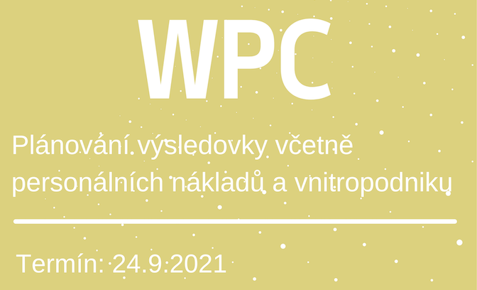 Workshop praktického controllingu: Plánování výsledovky včetně personálních nákladů a vnitropodniku