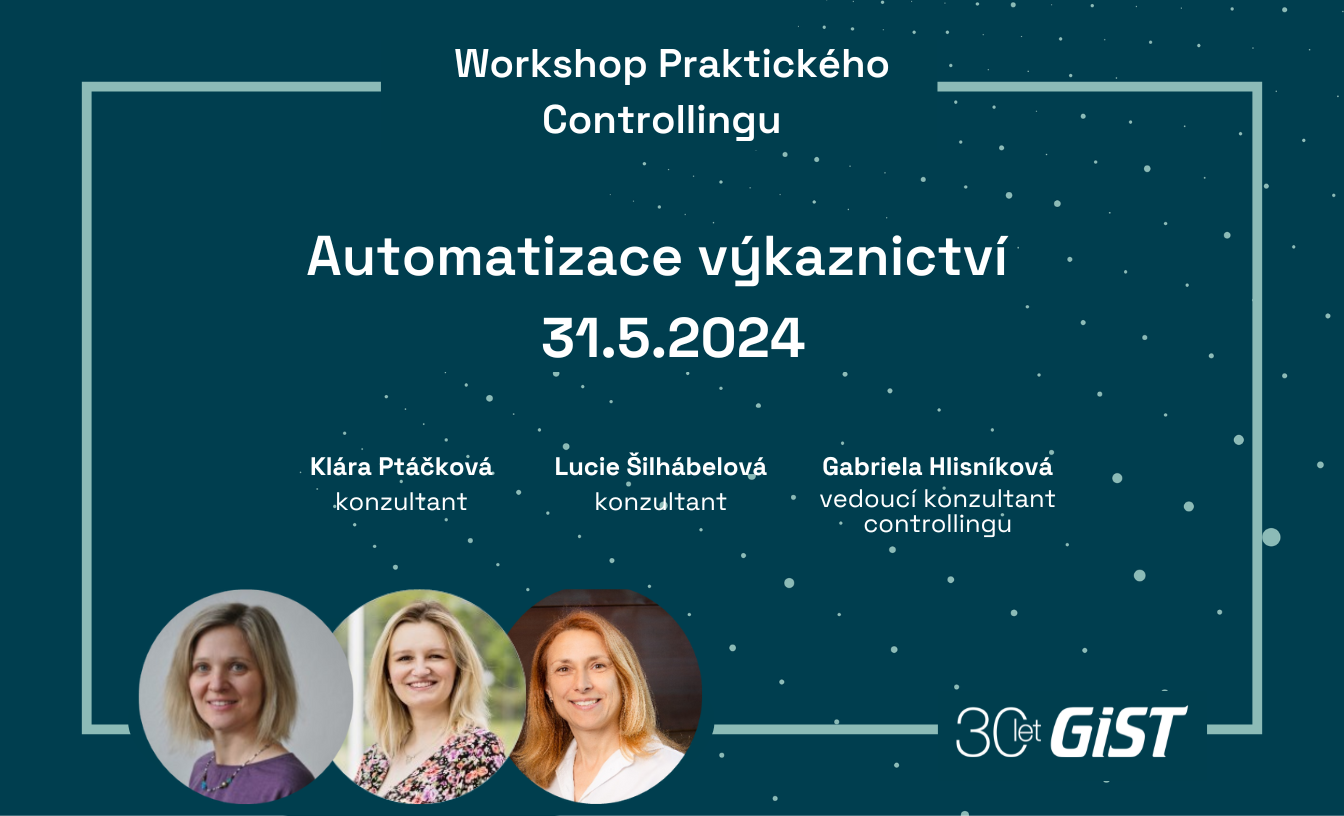 Workshop Praktického Controllingu - Automatizace výkaznictví