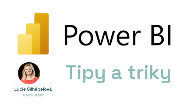 Tipy pro Power BI, které vám ušetří hodiny práce